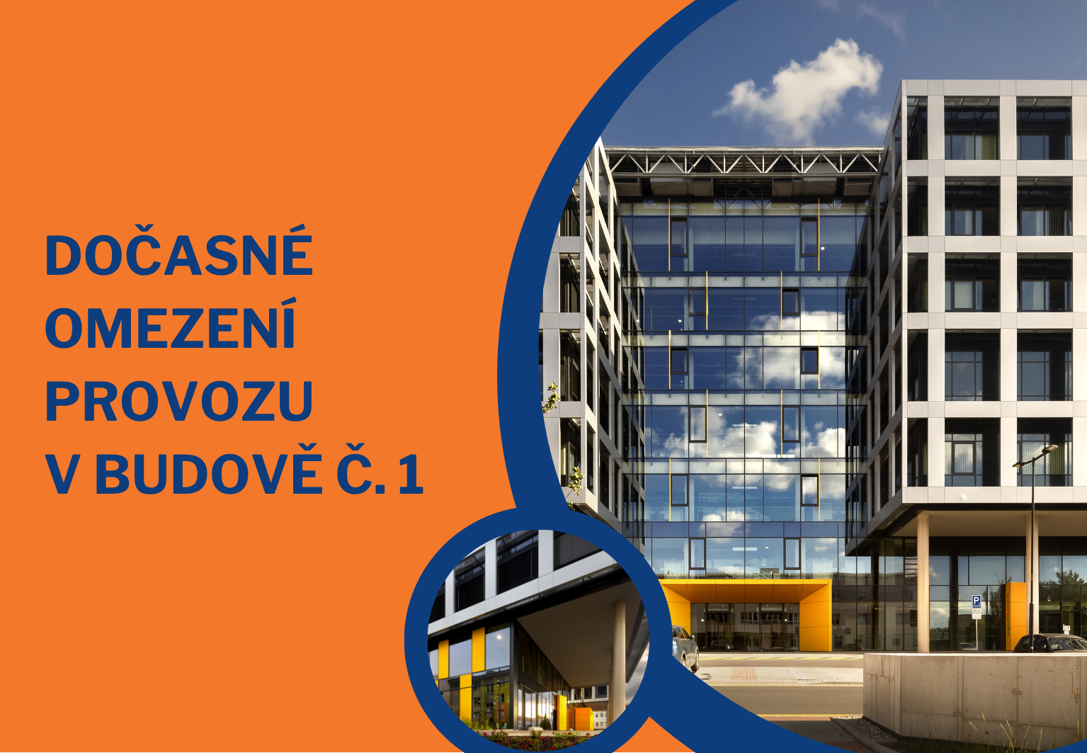 Dočasné omezení provozu v budově č. 1