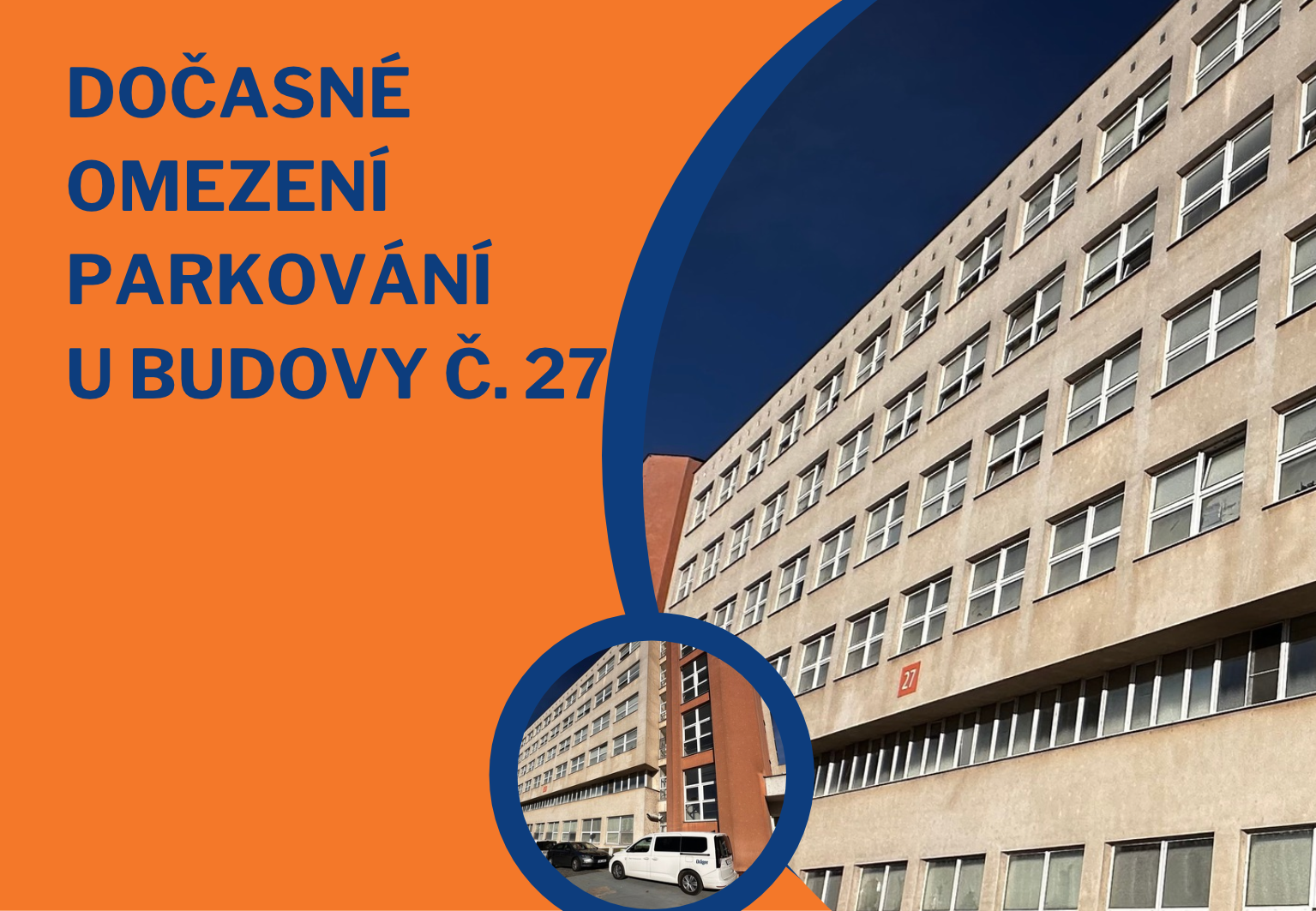 Upozornění na omezení parkování u budovy č. 27 v Pardubické nemocnici